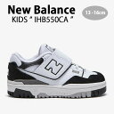 New Balance j[oX LbY Xj[J[ NewBalance 550 BLACK LbYV[Y ubN zCg xN IHB550CA xr[p LbYp qpyÁzgpi