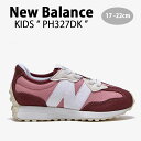 New Balance ニューバランス キッズ スニーカー NewBalance 327 BURGUNDY キッズシューズ バーガンディ ワインレッド PH327DK ベビー用 キッズ用 ジュニア用 子供用【中古】未使用品