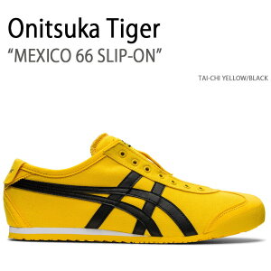 Onitsuka Tiger ˥ĥ ˡ MEXICO 66 SLIP-ON TAI-CHI YELLOW BLACK ᥭ 66 åݥ ۥ磻   1183A746.750š̤