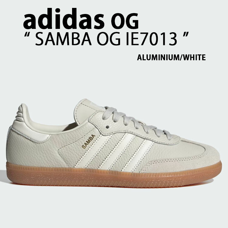 adidas originals アディダス スニーカー SAMBA OG IE7013 サンバ オリジナル ALUMINIUM WHITE BEIGE シューズ レザーアッパー 本革 アルミニウム ホワイト ベージュ ガムラバーソール メンズ レディース未使用品