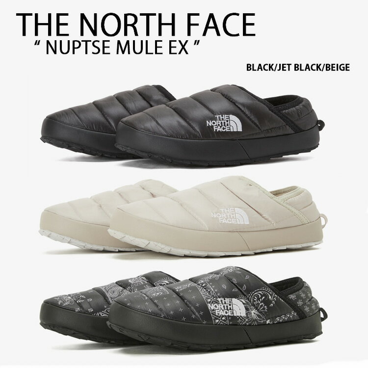 THE NORTH FACE ノースフェイス ミュール ダウンサンダル NUPTSE MULE EX ダウンスリッパ サンダル スリッパ 室内履き 外履き 上履き オフィス BLACK BEIGE JET BLACK ペイズリー柄 シューズ ブラック ベージュ ジェットブラック NS93P62S/T/U【中古】未使用品