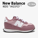 New Balance ニューバランス キッズ スニーカー NewBalance 237 PINK キッズシューズ ピンク ホワイト IH237CF ベビー用 ...