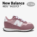 New Balance j[oX LbY Xj[J[ NewBalance 237 PINK LbYV[Y sN zCg IH237CF xr[p LbYp qpyÁzgpi