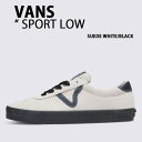 VANS バンズ スニーカーSPORT LOW SUEDE WHITE BLACK VN000CQRYB2 スポーツロウ スウェード ホワイト ブラック スエード スウェード メンズ レディース 男性用 女性用未使用品