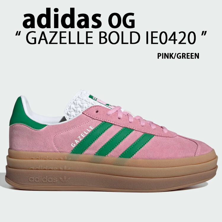 adidas originals AfB_X fB[X Xj[J[  GAZELLE BOLD IE0420 K[ {[h XG[h PINK GREEN V[Y V[Y sN O[ K\[yÁzgpi