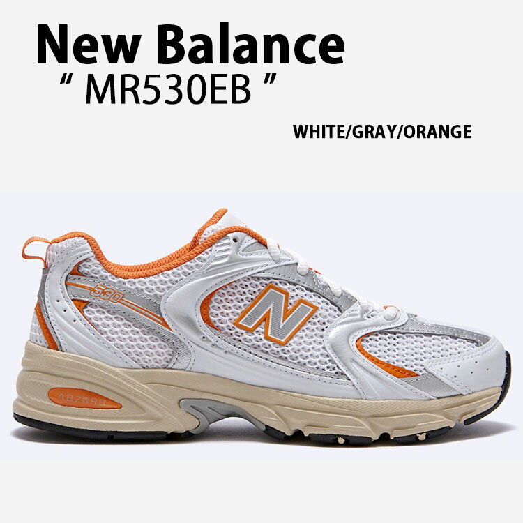 New Balance j[oX Xj[J[ MR530EB WHITE GRAY ORANGE V[Y bV NewBalance530 j[oX530 jOV[Y zCg O[ IW Y fB[XyÁzgpi