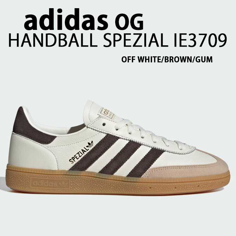 adidas Originals AfB_X Xj[J[ HANDBALL SPEZIAL IE3709 OFF WHITE BROWN GUM nh{[ XycBA XG[h V[Y eXn TgD ItzCg uE K Y fB[X yÁzgpi