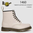 Dr.Martens hN^[}[` 8z[u[c U[u[c 1460 SMOOTH LEATHER LACE UP BOOTS 31008348 VINTAGE TAUPE Smooth Leather U[ V[Y Y fB[X jp pyÁzgpi