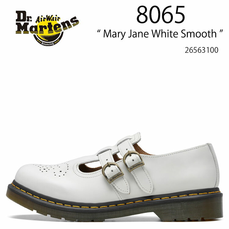 Dr.Martens hN^[}[` U[V[Y 8065 Mary Jane White Smooth 26563100 8065 X[XU[ [WF[ V[Y zCg fB[X pyÁzgpi