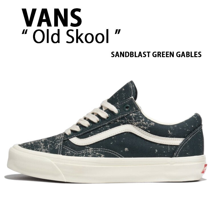 VANS バンズ スニーカー OLDSKOOL SANDBLAST GREEN GABLES VN000CT92LN オールドスクール サンドブラスト グリーンゲイブルズ メンズ レディース 男性用 女性用