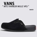 VANS バンズ ミュール シューズ MTE HARBOR MULE VR3 BLACK VN000CW3BLK ハーバーミュール ブラック メンズ レディース...