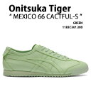 Onitsuka Tiger オニツカタイガー スニーカー MEXICO 66 CACTFUL-S GREEN メキシコ66 カクトフル エス グリーン メンズ...