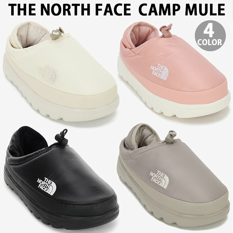 THE NORTH FACE ノースフェイス ミュール ダウンシューズ CAMP MULE ダウンミュール BEIGE BLACK CREAM PINK シューズ ウィンターミュール ベージュ ブラック クリーム ピンク NS93Q63A/B/C/D【中古】未使用品