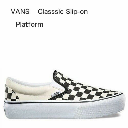 VANS @Y Xj[J[ oY  `FbJ[{[h CHECKERBOARD vbgtH[ PLATFORM Xb| SLIP-ON ubN BLACK VN00018EBWWyÁzgpi