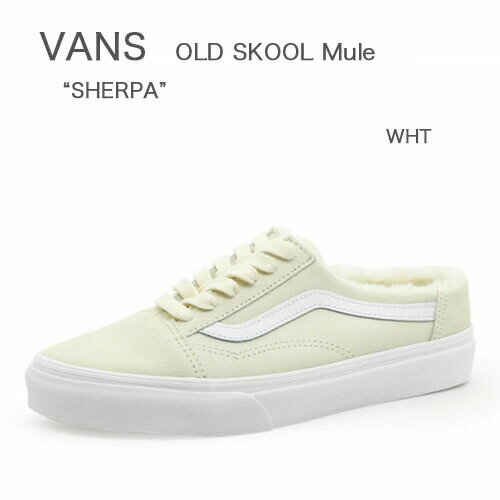 VANS @Y Xj[J[ oY OLD SKOOL Mule SUEDE t[X SHERPA I[hXN[ {A zCg VN0A4P3YTC7 fB[X pyÁzgpi