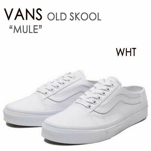 VANS @Y Xj[J[ oY OLD SKOOL Mule zCg ~[ I[hXN[ VN0A4P3YWC6 Y fB[X jp jp pyÁzgpi