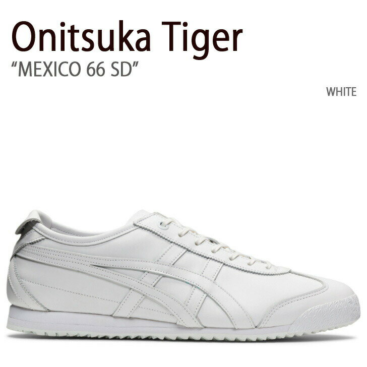 Onitsuka Tiger IjcJ^CK[ Xj[J[ MEXICO 66 SD WHITE LVR 66 SD zCg Y fB[X jp p jp 1183A543.100yÁzgpi