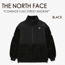 THE NORTH FACE ノースフェイス CONRADS FLAG STREET ANORAK コンラッド フラッグ フリース アノラック WHITE LABEL ブラック NA4FM56A メンズ レディース 男女共用 男性用 女性用【中古】未使用品