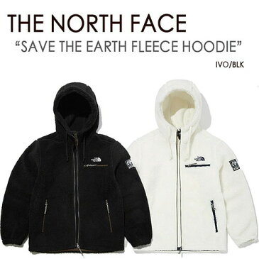 THE NORTH FACE ノースフェイス フリース SAVE THE EARTH FLEECE HOODIE セーブザアース エコ フーディー フード パーカー WHITE LABEL ブラック アイボリー メンズ レディース NJ4FM07A NJ4FM07B NJ4FM67 NJ4FL57C【中古】未使用品