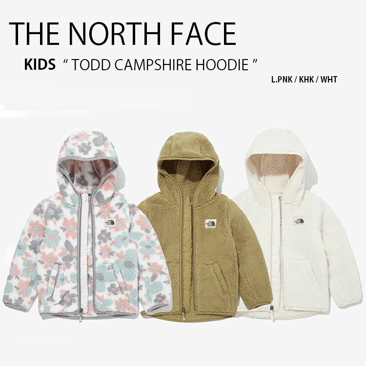 【ポイント2倍】THE NORTH FACE ノースフェイス キッズ TODD CAMPSHIRE HOODIE トドラー キャンプシェア フーディー ジャケット ボアフリース フード モコモコ カーキ ベージュ ピンク ホワイト 子供用 NJ4FM91U NJ4FM91T S【中古】未使用品