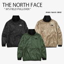 THE NORTH FACE ノースフェイス スイングトップ M'S FIELD PULLOVER フィールド プルオーバー ブルゾン プルオーバージャケット パディングジャケット メンズ レディース 男女共用 男性用 女性用 NA3NM60A/B/C【中古】未使用品