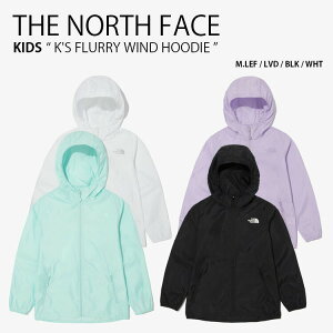 THE NORTH FACE ノースフェイス キッズ マウンテンパーカー K'S FLURRY WIND HOODIE フルーリー ウィンド フーディ ジャケット フード パーカー ジップアップ ジップアップジャケット 男の子 女の子 子供用 NJ3LN07S/T/U/V【中古】未使用品