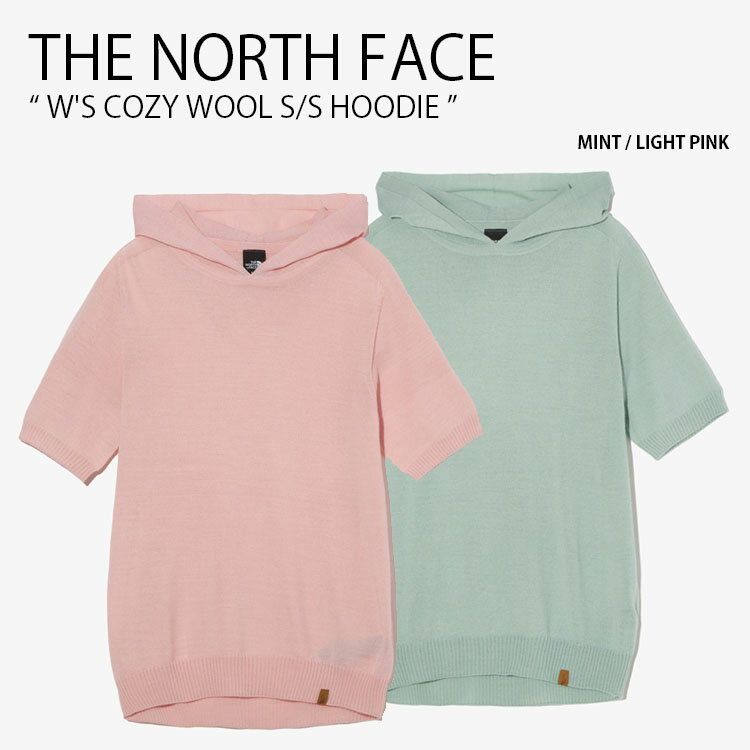 THE NORTH FACE ノースフェイス レディース フーディ W S COZY WOOL S/S HOODIE ウィメンズ コージー ウール ショートスリーブ 半袖 パーカー フード ハーフネック ニット セーター ミント ピ…