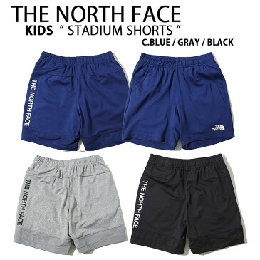 THE NORTH FACE ノースフェイス キッズ ショートパンツ K'S STADIUM SHORTS スタジアム ショーツ パンツ ズボン 半ズボン 短パン ハーフパンツ ウーブンパンツ イージーパンツ ネイビー ブラック グレー ロゴ 男の子 女の子 子供用 NS6NN04【中古】未使用品