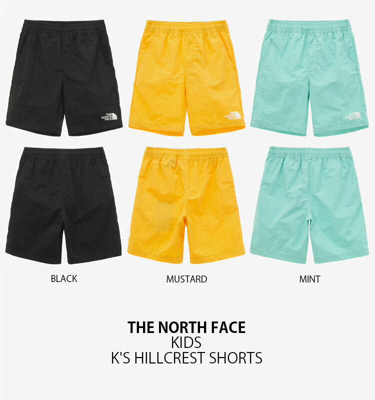 THE NORTH FACE ノースフェイス キッズ ショートパンツ K'S HILLCREST SHORTS ヒルクレスト ショーツ パンツ ズボン 半ズボン 短パン ハーフパンツ ウーブンパンツ イージーパンツ ロゴ 男の子 女の子 子供用 NS6NN01S/T/V【中古】未使用品