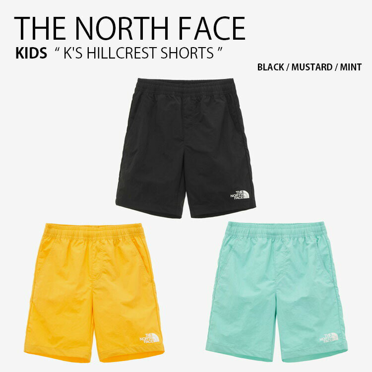 THE NORTH FACE ノースフェイス キッズ ショートパンツ K'S HILLCREST SHORTS ヒルクレスト ショーツ パンツ ズボン 半ズボン 短パン ハーフパンツ ウーブンパンツ イージーパンツ ロゴ 男の子 女の子 子供用 NS6NN01S/T/V【中古】未使用品