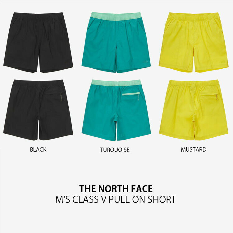 THE NORTH FACE ノースフェイス ショートパンツ M'S CLASS V PULL ON SHORT クラスV プルオン ショーツ パンツ ズボン 半ズボン ハーフパンツ 短パン イージーパンツ メンズ レディース 男性用 女性用 男女共用 NS6NN02A/B/C【中古】未使用品