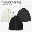 THE NORTH FACE ノースフェイス フリース LOYALTON ZIP UP ロイヤルトン ジップアップ ジャケット フリースジャケット ロゴ ボア カジュアル ストリート WHITELABEL メンズ レディース 男性用 女性用 男女共用 NJ4FM59 NJ4FN53J/K/L【中古】未使用品