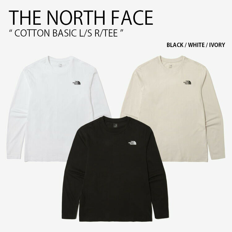 THE NORTH FACE ノースフェイス ロンT COTTON BASIC L/S R/TEE コットン ベーシック ロングスリーブ ティーシャツ 長袖 カットソー レギュラーフィット ロゴ カジュアル ストリート ブラック ホワイト アイボリー 男性用 女性用 男女共用 NT7TN01A/B/C【中古】未使用品