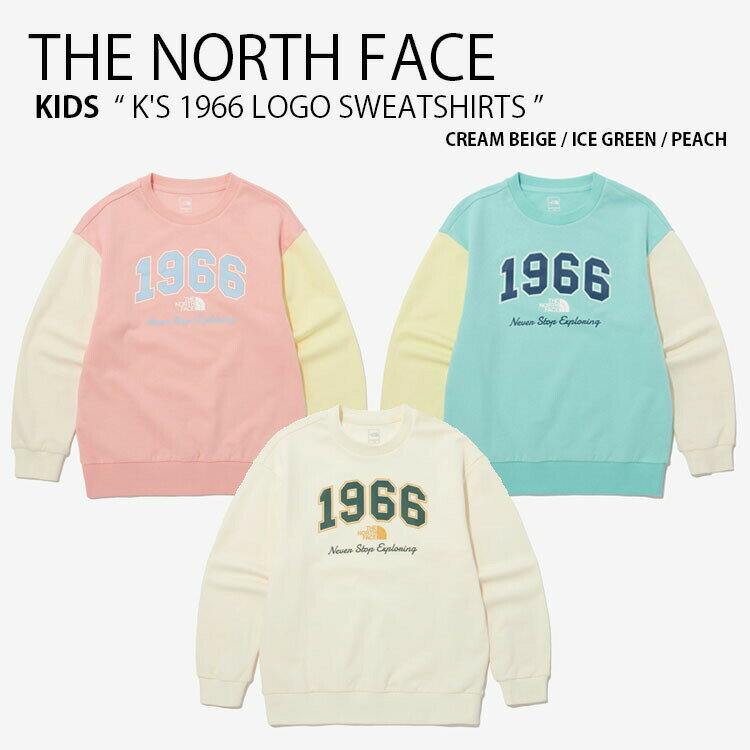 THE NORTH FACE ノースフェイス キッズ スウェット K'S 1966 LOGO SWEATSHIRTS ロゴ スウェットシャツ 長袖 トレーナー プルオーバー ラウンドネック ベージュ グリーン ピンク 男の子 女の子 子供用 NM5MP01S/T/U【中古】未使用品