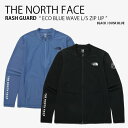 THE NORTH FACE ノースフェイス ラッシュガード ECO BLUE WAVE L/S ZIP UP エコ ブルー ウェーブ ロングスリーブ ジップア...