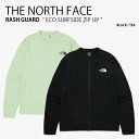 THE NORTH FACE ノースフェイス ラッシュガード ECO SURFSIDE ZIP UP エコ サーフサイド ジップアップ ジャケット クルーネック...