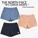 THE NORTH FACE ノースフェイス レディース サーフパンツ ボードパンツ SURFER SHORTS ショートパンツ ラッシュガード マリンショーツ...