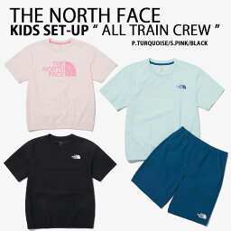 THE NORTH FACE ノースフェイス キッズ セットアップ K'S ALL TRAIN CREW SET Tシャツ ハーフパンツ 冷感素材 BLUE PINK BLACK 室内着 Tシャツパンツセット キッズ用 ジュニア用 NT7UP13S/T/U【中古】未使用品