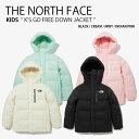 THE NORTH FACE ノースフェイス キッズ ダウンジャケット K'S GO FREE DOWN JACKET ゴー フリー ダウン ジャケット ジップアップ フーディ パーカー ロゴ カジュアル ストリート ブラック アイボリー ミント ピンク 男の子 女の子 子供用 NJ1DP52S/T/U/V【中古】未使用品