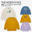 THE NORTH FACE ノースフェイス キッズ スウェット K'S CAMPSITE SWEATSHIRT キャンプサイト スウェットシャツ トレーナー 長袖 プルオーバー カットソー クルーネック ベージュ ブルー パープル オレンジ 男の子 女の子 子供用 NM5MP51S/T/U/V【中古】未使用品