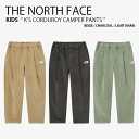 ザノースフェイス キッズ コーデュロイ キャンパー パンツ NP6NP53 商品名 : THE NORTH FACE K'S CORDUROY CAMPER PANTS ノースフェイス キッズ ロングパンツ コーデュロイパンツ ストレートパンツ ズボン 長ズボン イージーパンツ ルーズフィット ロゴ ストリート カジュアル アウトドア ブラック グリーン ベージュ チャコール ライトカーキ NP6NP53S NP6NP53T NP6NP53U コーデュロイ素材を使用したストレートラインのルーズフィットキッズパンツです。 ウエスト内側のイバンドとボタンバンドで調節が自由にでき、快適な着用感を提供します。 ブランド・メーカー：THE NORTH FACE 素材： 表地：綿99％ ポリウレタン1％ ポケット：ポリエステル100％ サイズ：110〜160 カラー：BEIGE / CHARCOAL / LIGHT-KHAKI ・注意事項：モニターの発色具合により色合いが異なる場合がございます ※ご注意（ご購入の前にご一読下さい。）※ ・当ショップはWEB販売店になっており、メ-カ-等の海外倉庫と共通在庫での販売 を行なっておりますので、お取り寄せに約7-14日お時間をいただく商品がございます。 つきましては、購入後に指定頂きました日時に間に合わせることができない事もございます。 また、WEB上で「在庫あり」になっている商品につきましても、倉庫での在庫管理で欠品となってしまう場合がございます。 在庫切れ・発送遅れ等のご連絡はメールで行っておりますので、予めご了承下さい。 （欠品の場合は迅速に返金手続きをさせて頂きます。） メールをお受け取り出来ます様確認頂ければ幸いでございます。 （本サイトからのメール送信されます。ドメイン設定の際はご注意下さい） ・取り寄せ商品を多数取り扱っている為、靴箱にはダメージや走り書きがあったりします。 商品にもよりますが、多くは海外輸入商品になるため日本販売のタグ等がついていない商品もございます。 商品に関しましては全て正規品ですので、ご安心ください。 ・検品は充分に行っておりますが、万が一商品にダメージ等発見しましたら当店までご連絡下さい。 （ご使用後の交換・ご返品等はお受け致しかねます。到着後に室内にてご試着ください。） ご注文後(店舗からのご注文メール送信後)の、【ご注文キャンセル・ご交換/ご返品】には基本的に応じることが出来ません。 サイズ感などこだわりのある方は事前にお問い合わせ下さい。 誠実、また迅速に対応させて頂きます。商品紹介 ザノースフェイス キッズ コーデュロイ キャンパー パンツ NP6NP53 商品名 : THE NORTH FACE K'S CORDUROY CAMPER PANTS ノースフェイス キッズ ロングパンツ コーデュロイパンツ ストレートパンツ ズボン 長ズボン イージーパンツ ルーズフィット ロゴ ストリート カジュアル アウトドア ブラック グリーン ベージュ チャコール ライトカーキ NP6NP53S NP6NP53T NP6NP53U コーデュロイ素材を使用したストレートラインのルーズフィットキッズパンツです。 ウエスト内側のイバンドとボタンバンドで調節が自由にでき、快適な着用感を提供します。 ブランド・メーカー：THE NORTH FACE 素材： 表地：綿99％ ポリウレタン1％ ポケット：ポリエステル100％ サイズ：110〜160 カラー：BEIGE / CHARCOAL / LIGHT-KHAKI ・注意事項：モニターの発色具合により色合いが異なる場合がございます ※ご注意（ご購入の前にご一読下さい。）※ ・当ショップはWEB販売店になっており、メ-カ-等の海外倉庫と共通在庫での販売 を行なっておりますので、お取り寄せに約7-14日お時間をいただく商品がございます。 つきましては、購入後に指定頂きました日時に間に合わせることができない事もございます。 また、WEB上で「在庫あり」になっている商品につきましても、倉庫での在庫管理で欠品となってしまう場合がございます。 在庫切れ・発送遅れ等のご連絡はメールで行っておりますので、予めご了承下さい。 （欠品の場合は迅速に返金手続きをさせて頂きます。） メールをお受け取り出来ます様確認頂ければ幸いでございます。 （本サイトからのメール送信されます。ドメイン設定の際はご注意下さい） ・取り寄せ商品を多数取り扱っている為、靴箱にはダメージや走り書きがあったりします。 商品にもよりますが、多くは海外輸入商品になるため日本販売のタグ等がついていない商品もございます。 商品に関しましては全て正規品ですので、ご安心ください。 ・検品は充分に行っておりますが、万が一商品にダメージ等発見しましたら当店までご連絡下さい。 （ご使用後の不備が発覚致しました場合は交換・返品等にはご対応いたしかねます） ご注文後(店舗からのご注文メール送信後)の、【ご注文キャンセル・ご交換/ご返品】には基本的に応じることが出来ません。 サイズ選択や商品詳細などで ご質問やご不明な点や商品のこだわりのある方は事前にお問い合わせ下さい。