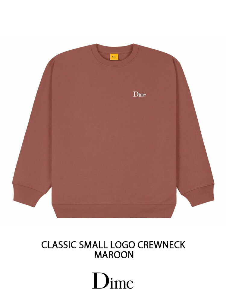 Dime ダイム スウェット CLASSIC SMALL LOGO CREWNECK MAROON クラシックスモールロゴクリューネック マルーン メンズ レディース DIMKSSW003-QQ【中古】未使用品