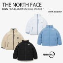 THE NORTH FACE ノースフェイス キッズ パディングジャケット K'S BLOOM ON BALL JACKET ブルーム オン ボール ジャケット...