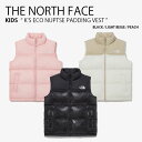 THE NORTH FACE ノースフェイス キッズ パディングベスト K'S ECO NUPTSE PADDING VEST エコ ヌプシ パディング ベスト ジャケット スタンドネック ジップアップ ロゴ カジュアル ストリート ブラック ベージュ ピンク 男の子 女の子 子供用 NV3NP55S/T/U【中古】未使用品