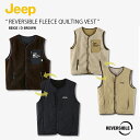 Jeep ジープ フリースベスト REVERSIBLE FLEECE QUILTING VEST リバーシブル フリース キルティング ベスト ダウンベスト ボ...
