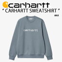 CARHARTT カーハート スウェット トレーナー CARHARTT SWEATSHIRT スウェットシャツ ロゴスウェット DOVE GRAT WAX カジ...