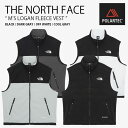 THE NORTH FACE ノースフェイス フリースベスト M'S LOGAN FLEECE VEST ローガン フリース ベスト ベストジャケット ハイネッ...