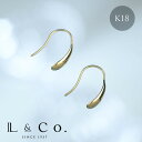 ピアス K18 18金 18K 地金 Life K18 地金 フック ピアス