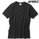 ArbNX AVIREX u  w[lbN TVc fC[EFA RIB S/S HENLEY NECK T-SHIRT 7834934019 6143504 `R[ 