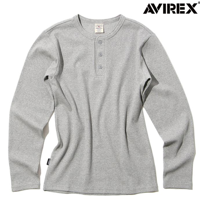 Rakuten - アビレックス AVIREX リブ 長袖 ヘンリーネック ロングスリーブTシャツ ロンT デイリーウェア RIB L/S HENLEY NECK T-SHIRT 7835930014 6153482 7834930005 グレー 送料無料